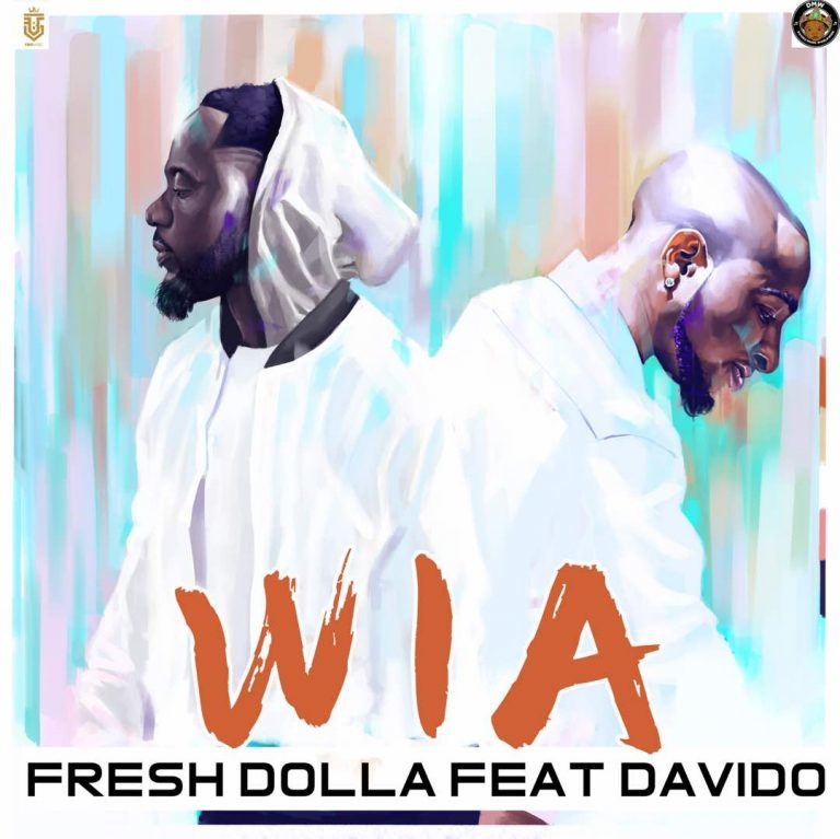 Fresh Dolla – Wia ft Davido (Audio And Video)