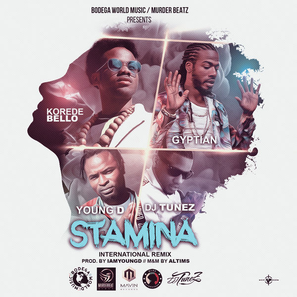 Korede Bello – Stamina (International Remix) Ft. Gyptian, DJ Tunez & Young D